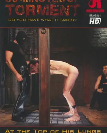 30 Minutes Of Torture At The Top Of His Lungs