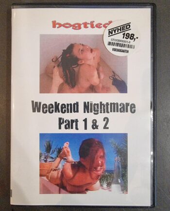 Weekend Nightmare Part